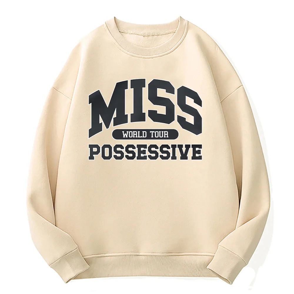 Miss Possessive Crewneck Sweatshirt Tate McRae Loose Sportswear Unisex Fleece Long Sleeve Clothing Men Women Fashion Streetwear
